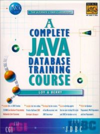 Könyv Complete Java Database Training Course Marc Loy