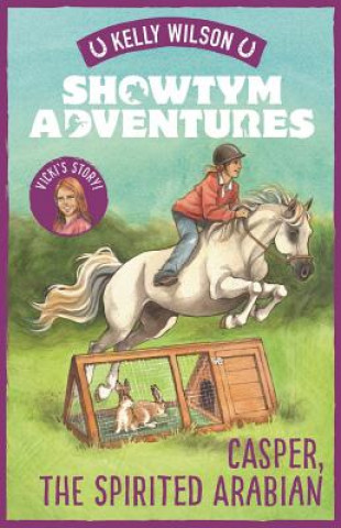 Libro Casper, the Spirited Arabian: Volume 3 Kelly Wilson