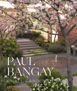 Книга Small Garden Design Paul Bangay