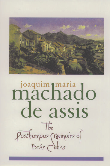 Könyv Posthumous Memoirs of Bras Cubas Joachim Maria Machado de Assis