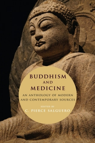 Buch Buddhism and Medicine C. Pierce Salguero