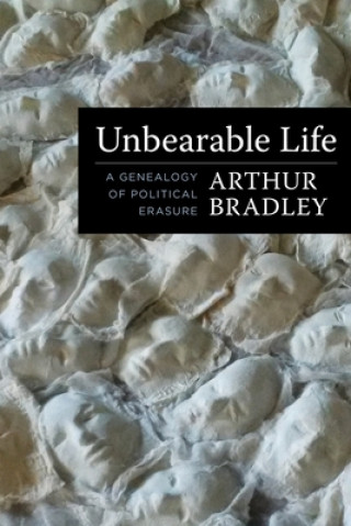 Carte Unbearable Life Arthur Bradley