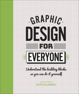 Książka Graphic Design For Everyone Cath Caldwell