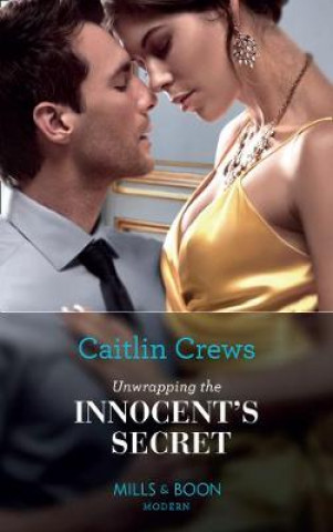 Kniha Unwrapping The Innocent's Secret Caitlin Crews