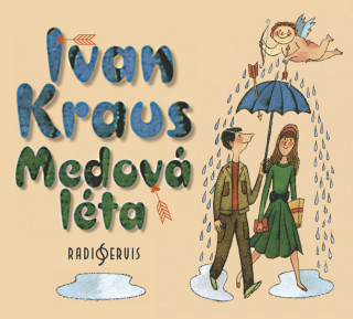Audio Medová léta Ivan Kraus