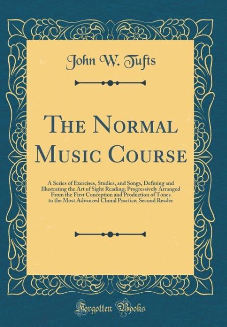Kniha Tufts, J: Normal Music Course John W. Tufts