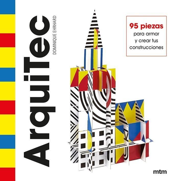Kniha ArquiTec 95 piezas para armar y crear tus construcciones DOMINIQUE EHRHARD