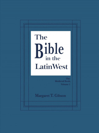 Книга Bible in the Latin West Margaret T. Gibson