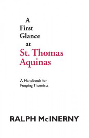 Kniha A First Glance at St. Thomas Aquinas Ralph Mcinerny