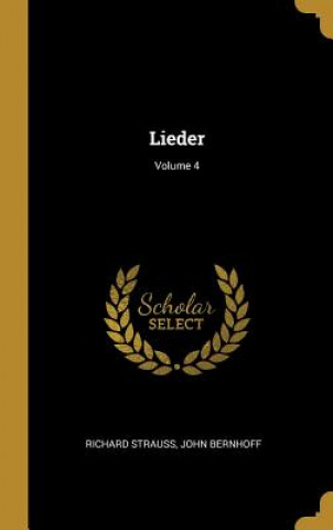 Kniha Lieder; Volume 4 Richard Strauss
