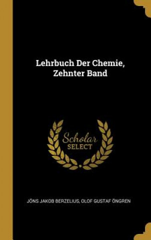 Kniha Lehrbuch Der Chemie, Zehnter Band Jons Jakob Berzelius