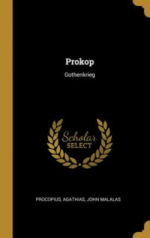 Kniha Prokop: Gothenkrieg Procopius