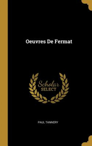 Kniha Oeuvres De Fermat Paul Tannery