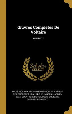 Kniha OEuvres Compl?tes De Voltaire; Volume 11 Louis Moland