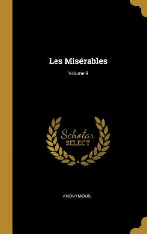 Buch Les Misérables; Volume 9 Anonymous