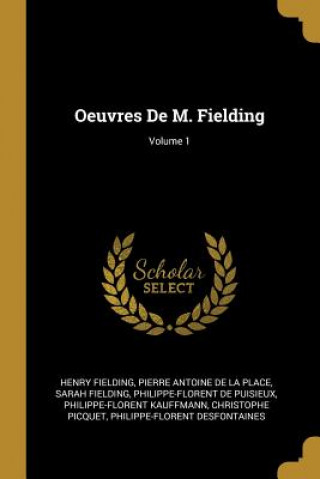 Könyv Oeuvres De M. Fielding; Volume 1 Henry Fielding