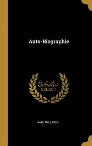 Kniha Auto-Biographie Karl Gollmick