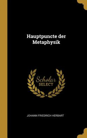 Carte Hauptpuncte Der Metaphysik Johann Friedrich Herbart