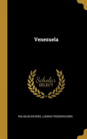 Kniha Venezuela Wilhelm Sievers