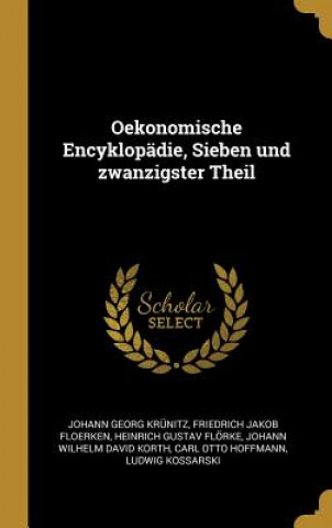 Kniha Oekonomische Encyklopädie, Sieben Und Zwanzigster Theil Johann Georg Krunitz