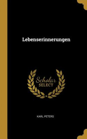 Kniha Lebenserinnerungen Karl Peters