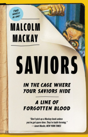Książka Saviors: Two Novels Malcolm MacKay