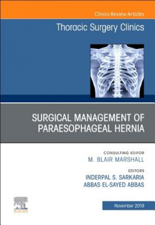 Książka Paraesophageal Hernia Repair,An Issue of Thoracic Surgery Clinics Inderpal S. Sarkaria