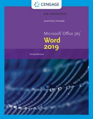 Kniha New Perspectives Microsoft (R)Office 365 & Word (R) 2019 Comprehensive Ann Shaffer