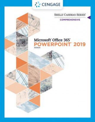 Kniha Shelly Cashman Series (R) Microsoft (R) Office 365 (R) & PowerPoint (R) 2019 Comprehensive Susan L Sebok