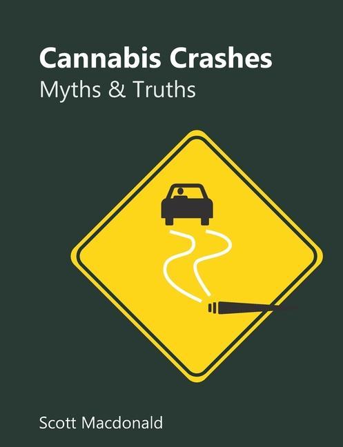 Książka Cannabis Crashes: Myths & Truths Scott MacDonald