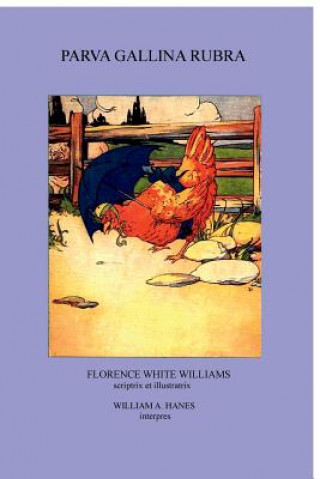 Kniha Parva Gallina Rubra Florence White Williams