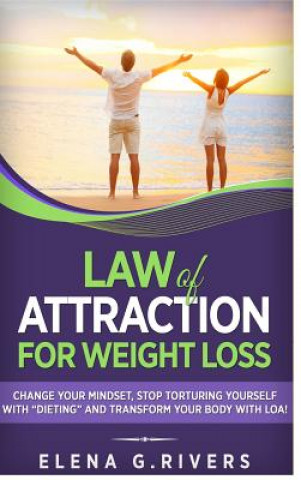 Kniha Law of Attraction for Weight Loss Elena G Rivers