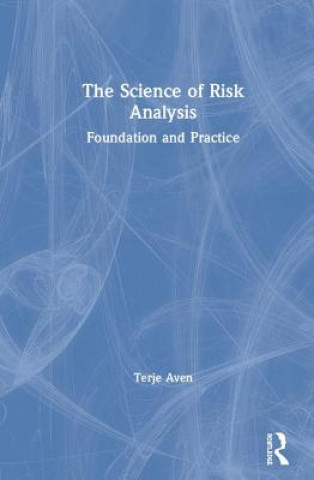 Knjiga Science of Risk Analysis Aven