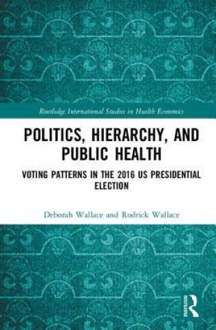 Книга Politics, Hierarchy, and Public Health Wallace
