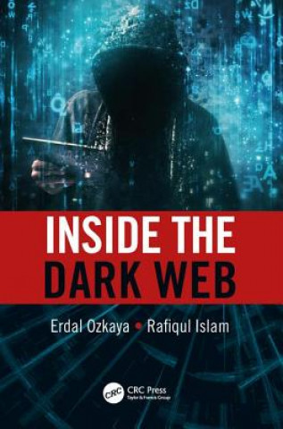 Kniha Inside the Dark Web Rafiqul Islam