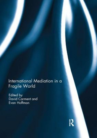 Książka International Mediation in a Fragile World 