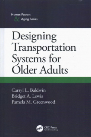 Könyv Designing Transportation Systems for Older Adults Baldwin