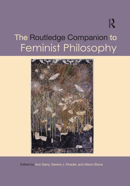 Kniha Routledge Companion to Feminist Philosophy 