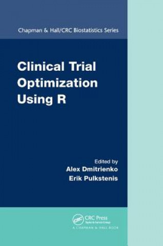 Книга Clinical Trial Optimization Using R Alex Dmitrienko