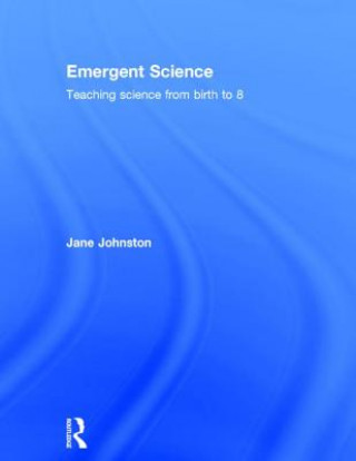 Knjiga Emergent Science JANE JOHNSTON