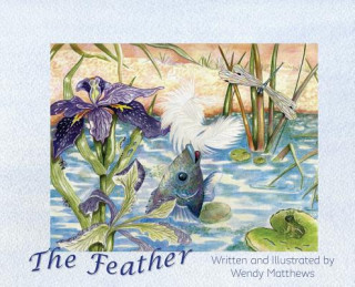 Könyv Feather Wendy Mary Matthews