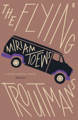 Книга Flying Troutmans Miriam Toews
