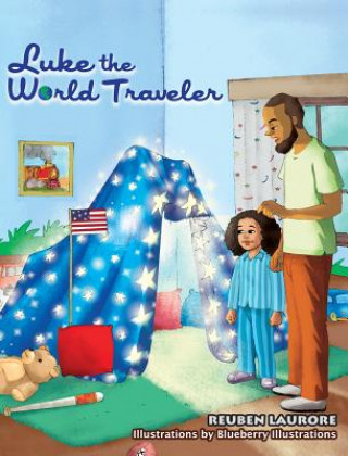 Carte Luke the World Traveler: Welcome to America! Reuben Laurore