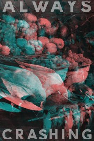 Kniha Always Crashing Issue Two Jessica Berger