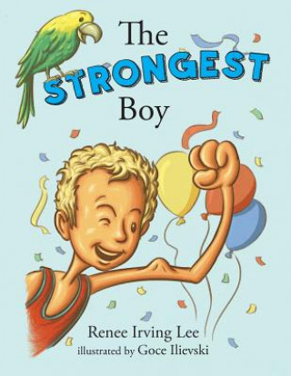 Kniha Strongest Boy Renee Irving Lee