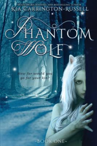 Knjiga Phantom Wolf Kia Carrington-Russell