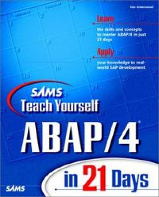 Könyv Sams Teach Yourself ABAP/4 in 21 Days Ken Greenwood