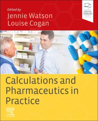 Kniha Calculations and Pharmaceutics in Practice Jennie Watson