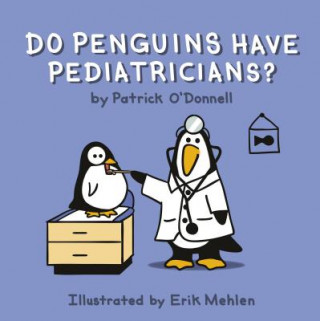Книга Do Penguins Have Pediatricians? Patrick O'Donnell