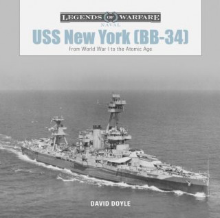 Könyv USS New York (BB-34): From World War I to the Atomic Age David Doyle
